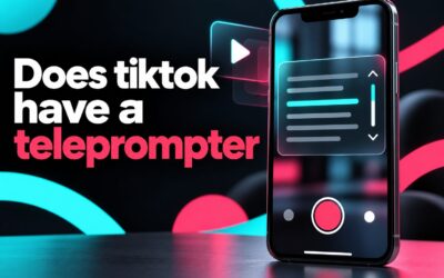 Does TikTok Have a Teleprompter? How to Use It